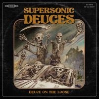 Supersonic Deuces - Deuce On The Loose in der Gruppe UNSERE TIPPS / Freitagsveröffentlichungen / 2025-03-21 bei Bengans Skivbutik AB (5584611)