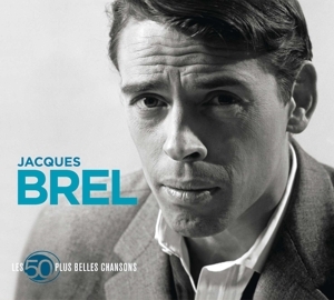 Jacques Brel - 50 Plus Belles Chansons in der Gruppe CD / Fransk Musik bei Bengans Skivbutik AB (5584691)