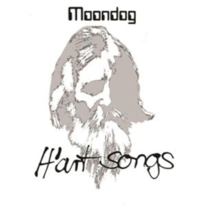 Moondog - H?Art Songs in der Gruppe CD / Pop-Rock bei Bengans Skivbutik AB (5593320)
