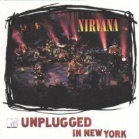 Nirvana - Unplugged In New York in der Gruppe UNSERE TIPPS / Weihnachtsgeschenktipp CD bei Bengans Skivbutik AB (561738)