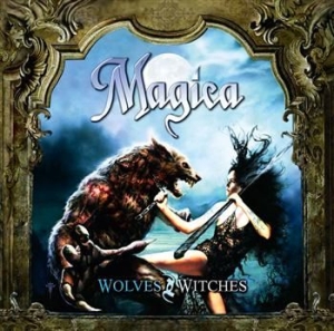 Magica - Wolves And Witches in der Gruppe CD / Hårdrock bei Bengans Skivbutik AB (563458)