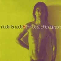 Iggy Pop - Nude & Rude Best Of in der Gruppe UNSERE TIPPS / Weihnachtsgeschenktipp CD bei Bengans Skivbutik AB (569194)