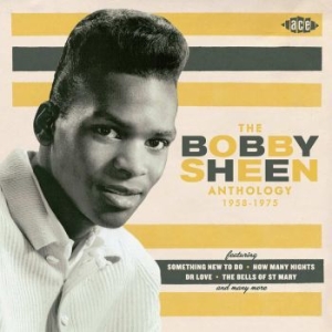 Sheen Bobby - Bobby Sheen Anthology 1958-1975 in der Gruppe CD / Pop-Rock bei Bengans Skivbutik AB (569520)