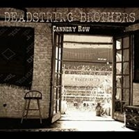 Deadstring Brothers - Cannery Row in der Gruppe CD / Pop-Rock bei Bengans Skivbutik AB (570729)