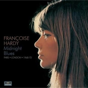 Francoise Hardy - Midnight Blues: Paris & London 1968-72 in der Gruppe CD / Fransk Musik,Pop-Rock bei Bengans Skivbutik AB (573784)