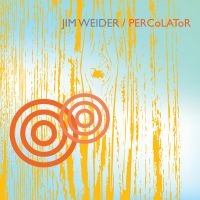 Weider Jim - Percolator in der Gruppe CD / Jazz,Pop-Rock bei Bengans Skivbutik AB (573932)