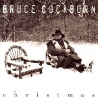 Cockburn Bruce - Christmas in der Gruppe CD / Pop-Rock bei Bengans Skivbutik AB (574778)