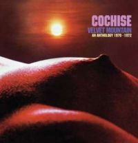 Cochise - Velvet Mountain: An Anthology 1970- in der Gruppe CD / Pop-Rock bei Bengans Skivbutik AB (575767)