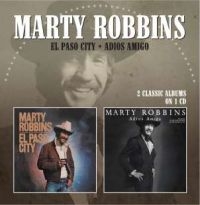 Robbins Marty - El Paso City / Adios Amigo in der Gruppe CD / Country bei Bengans Skivbutik AB (575845)