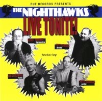 Nighthawks - Live Tonite! in der Gruppe CD / Blues,Jazz bei Bengans Skivbutik AB (582836)