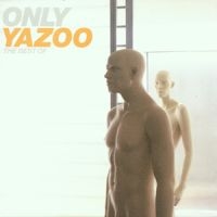 Yazoo - Only Yazoo - The Best Of Yazoo in der Gruppe CD bei Bengans Skivbutik AB (586397)