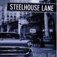 STEELHOUSE LANE - METALLIC BLUE in der Gruppe CD / Hårdrock bei Bengans Skivbutik AB (587251)