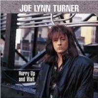 Turner Joe Lynn - Hurry Up And Wait in der Gruppe CD / Hårdrock bei Bengans Skivbutik AB (587277)