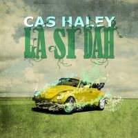 Haley Cas - La Si Dah in der Gruppe CD / Pop-Rock bei Bengans Skivbutik AB (592244)