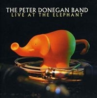 Donegan Peter (Band) - Live At The Elephant in der Gruppe CD / Elektroniskt,World Music bei Bengans Skivbutik AB (592560)