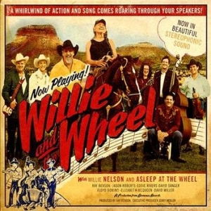 Nelson Willie & Asleep At The Wheel - Willie And The Wheel in der Gruppe UNSERE TIPPS / Weihnachtsgeschenktipp CD bei Bengans Skivbutik AB (594305)