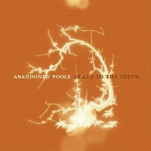 Abandoned Pools - Armed To The Teeth in der Gruppe CD / Pop-Rock bei Bengans Skivbutik AB (598646)