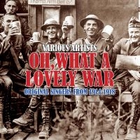 Various Artists - Oh What A Lovely War - Soundtrack in der Gruppe CD / Film-Musikal,Pop-Rock bei Bengans Skivbutik AB (599452)