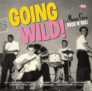 Various Artists - Going Wild! Music City Rock'n'roll in der Gruppe CD / Pop-Rock bei Bengans Skivbutik AB (602163)