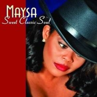 Maysa - Sweet Classic Soul in der Gruppe CD / RnB-Soul bei Bengans Skivbutik AB (603878)