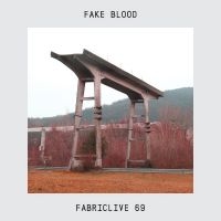 Fake Blood - Fabriclive 69 : in der Gruppe CD / Dance-Techno,Pop-Rock bei Bengans Skivbutik AB (606817)