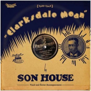 Son House - Clarksdale Moan (1930-1942) in der Gruppe CD / Blues,Country,Jazz bei Bengans Skivbutik AB (609071)