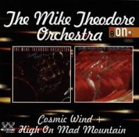 Mike Theodore Orchestra - Cosmic Wind/High On Mad Mountain in der Gruppe CD / Pop-Rock bei Bengans Skivbutik AB (615171)