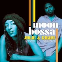 Dexter Julie & Khari Simmons - Moon Bossa in der Gruppe CD / RnB-Soul bei Bengans Skivbutik AB (619622)