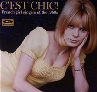 Various Artists - C'est Chic! French Girl Singers Of in der Gruppe CD / Pop-Rock bei Bengans Skivbutik AB (625004)