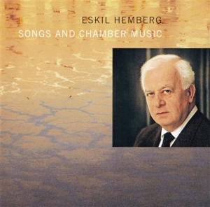 Hemberg Eskil - Songs And Chamber Music in der Gruppe UNSERE TIPPS / Weihnachtsgeschenktipp CD bei Bengans Skivbutik AB (626184)