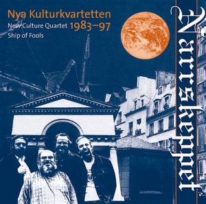 Nya Kulturkvartetten 1983-97 - Narrskeppet in der Gruppe UNSERE TIPPS / Weihnachtsgeschenktipp CD bei Bengans Skivbutik AB (626253)