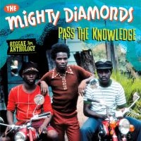 Mighty Diamonds - Pass The Knowledge (2Cd+Dvd) Anthol in der Gruppe CD / Reggae bei Bengans Skivbutik AB (628591)