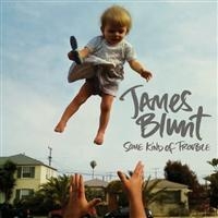 JAMES BLUNT - SOME KIND OF TROUBLE in der Gruppe CD bei Bengans Skivbutik AB (629057)