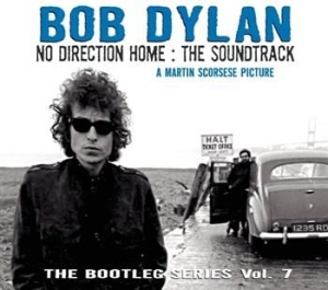 Dylan Bob - The Bootleg Series, Vol. 7 - No Direction Home: The Soundtrack in der Gruppe UNSERE TIPPS / Weihnachtsgeschenktipp CD bei Bengans Skivbutik AB (631233)