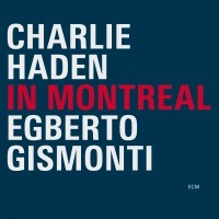 Haden Charlie - In Montreal in der Gruppe UNSERE TIPPS / Klassiska lablar / ECM Records bei Bengans Skivbutik AB (636594)