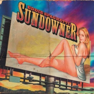 Eddie Spaghetti - Sundowner in der Gruppe CD / Pop-Rock bei Bengans Skivbutik AB (636840)