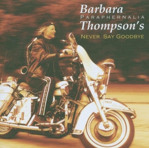 Barbara Thompson - Never Say Goodbye in der Gruppe CD / Jazz bei Bengans Skivbutik AB (637427)