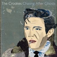 Crookes - Chasing After Ghosts in der Gruppe CD / Pop-Rock bei Bengans Skivbutik AB (641337)