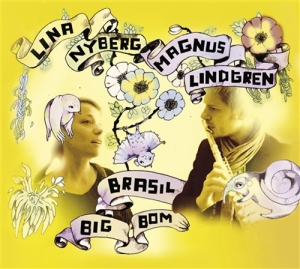 Nyberg Lina/Lindgren Magnus - Brasil Big Bom in der Gruppe UNSERE TIPPS / Weihnachtsgeschenktipp CD bei Bengans Skivbutik AB (642558)