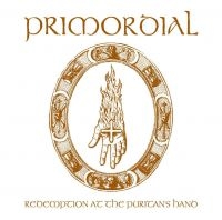 PRIMORDIAL - REDEMPTION AT THE PURITANS HAN in der Gruppe CD / Hårdrock bei Bengans Skivbutik AB (642666)