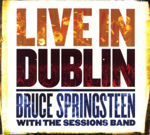 Springsteen Bruce With The Se - Live In Dublin in der Gruppe UNSERE TIPPS / Weihnachtsgeschenktipp CD bei Bengans Skivbutik AB (646566)