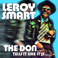 Smart Leroy - The Don Tells It Like It Is... in der Gruppe CD / Reggae bei Bengans Skivbutik AB (650410)