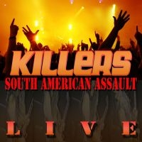 Killers - South American Assault + Bonus in der Gruppe CD / Hårdrock bei Bengans Skivbutik AB (650421)