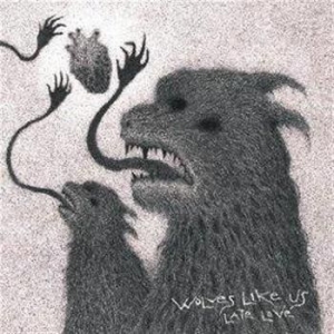 Wolves Like Us - Late Love in der Gruppe CD / Hårdrock bei Bengans Skivbutik AB (655505)