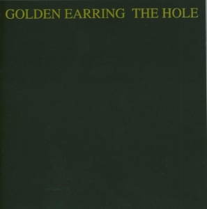 Golden Earring - Hole in der Gruppe CD / Pop-Rock,Övrigt bei Bengans Skivbutik AB (659422)