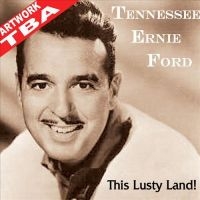 Ford Tennessee Ernie - This Lusty Land! in der Gruppe CD / Country bei Bengans Skivbutik AB (659618)