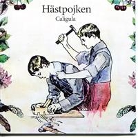 Hästpojken - Caligula in der Gruppe CD / Pop-Rock bei Bengans Skivbutik AB (661818)