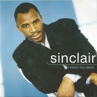 Sinclair - I Want You Back in der Gruppe CD / RnB-Soul bei Bengans Skivbutik AB (662953)