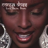 Doss Conya - Love Rain Down in der Gruppe CD / RnB-Soul bei Bengans Skivbutik AB (662968)