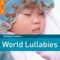 Blandade Artister - Rough Guide To World Lullabies **2X in der Gruppe CD / Elektroniskt,World Music bei Bengans Skivbutik AB (664482)